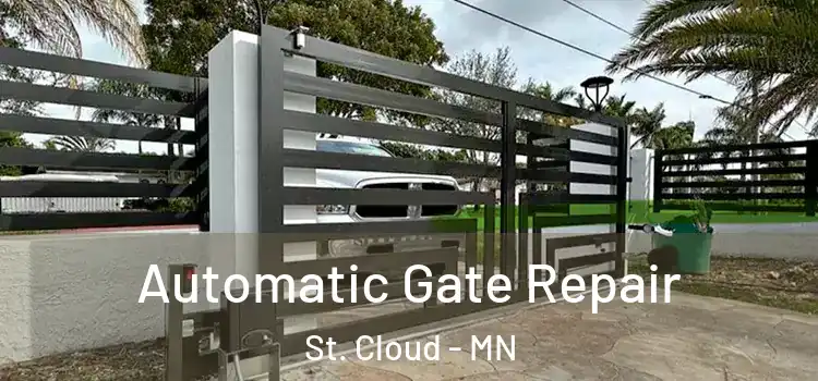 Automatic Gate Repair St. Cloud - MN
