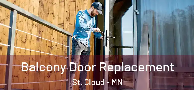  Balcony Door Replacement St. Cloud - MN