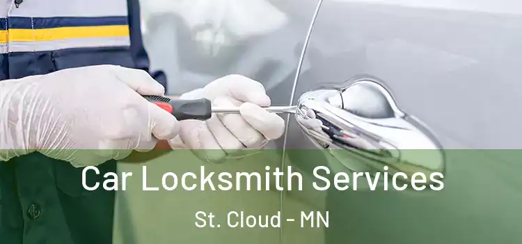 Car Locksmith Services St. Cloud - MN