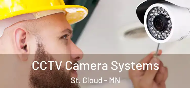 CCTV Camera Systems St. Cloud - MN
