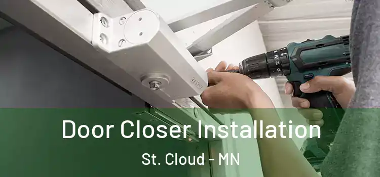 Door Closer Installation St. Cloud - MN