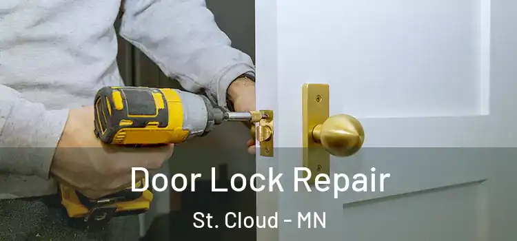 Door Lock Repair St. Cloud - MN