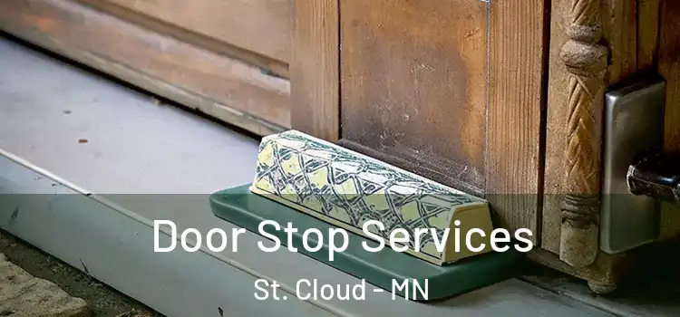 Door Stop Services St. Cloud - MN