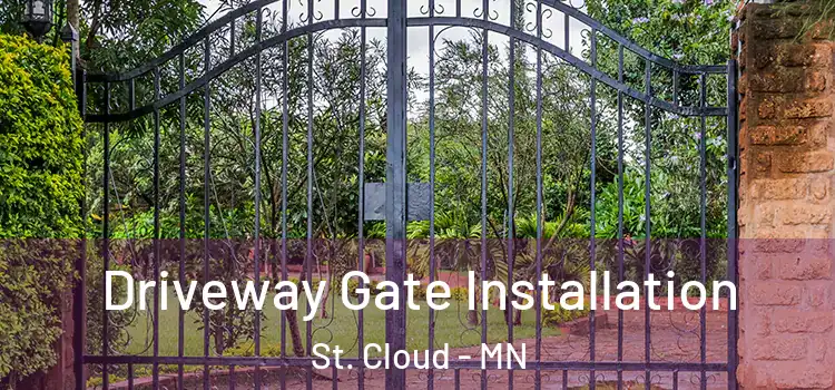 Driveway Gate Installation St. Cloud - MN