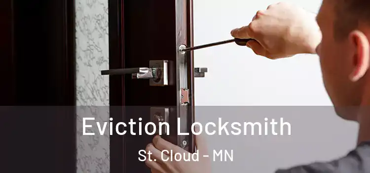 Eviction Locksmith St. Cloud - MN