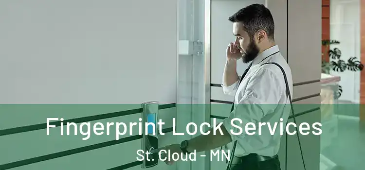 Fingerprint Lock Services St. Cloud - MN