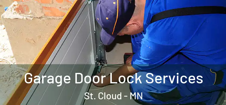 Garage Door Lock Services St. Cloud - MN