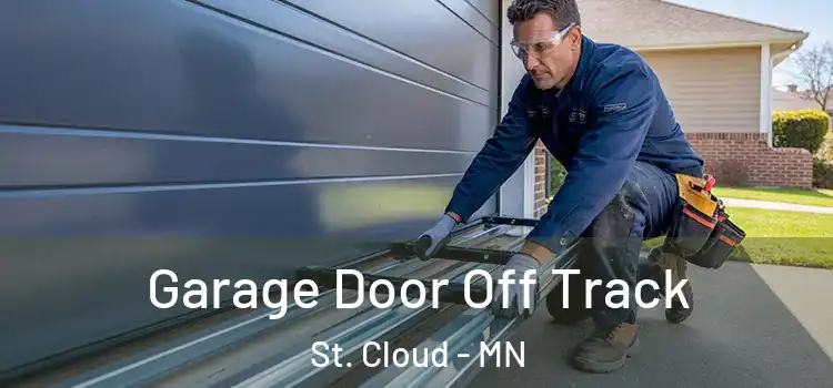  Garage Door Off Track St. Cloud - MN