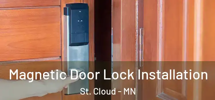  Magnetic Door Lock Installation St. Cloud - MN