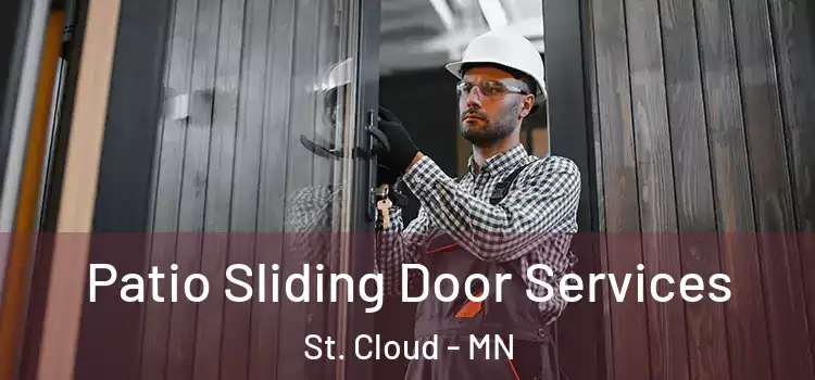 Patio Sliding Door Services St. Cloud - MN