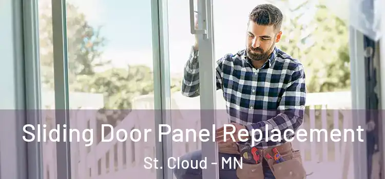  Sliding Door Panel Replacement St. Cloud - MN