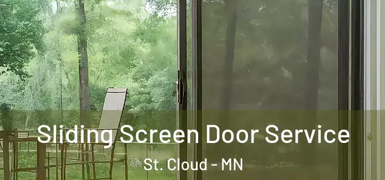 Sliding Screen Door Service St. Cloud - MN